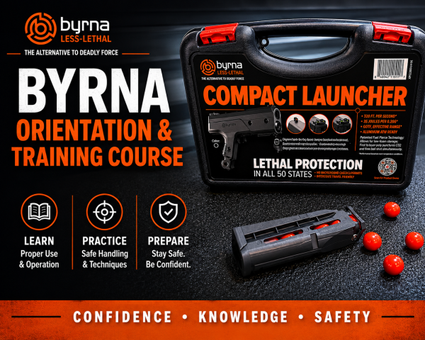 Byrna Launcher Orientation & Training
